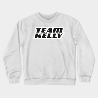 TEAM KELLY Crewneck Sweatshirt